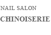 NAIL SALON CHINOISERIE